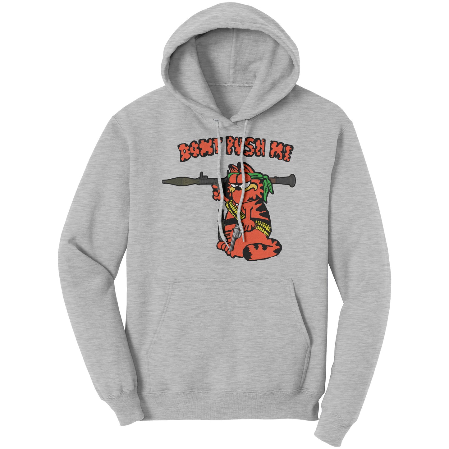 DONT PUSH ME (The Garf Shirt u know this one)