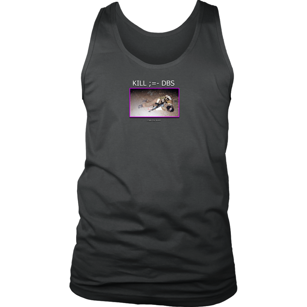 Kill ;=- DBS