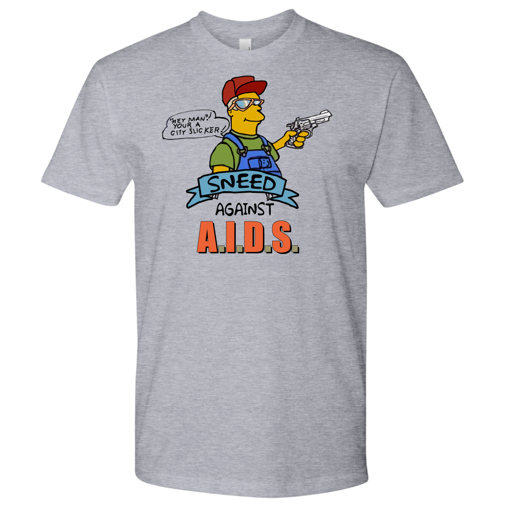 Sneed it or Feed it. (The shirt verison)