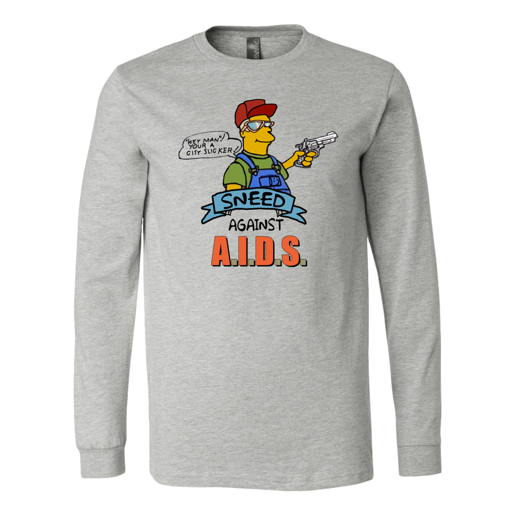 Sneed it or Feed it. (crew neck and long sleeve